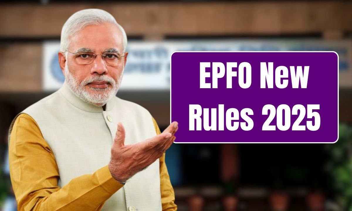 EPFO New Rules 2025