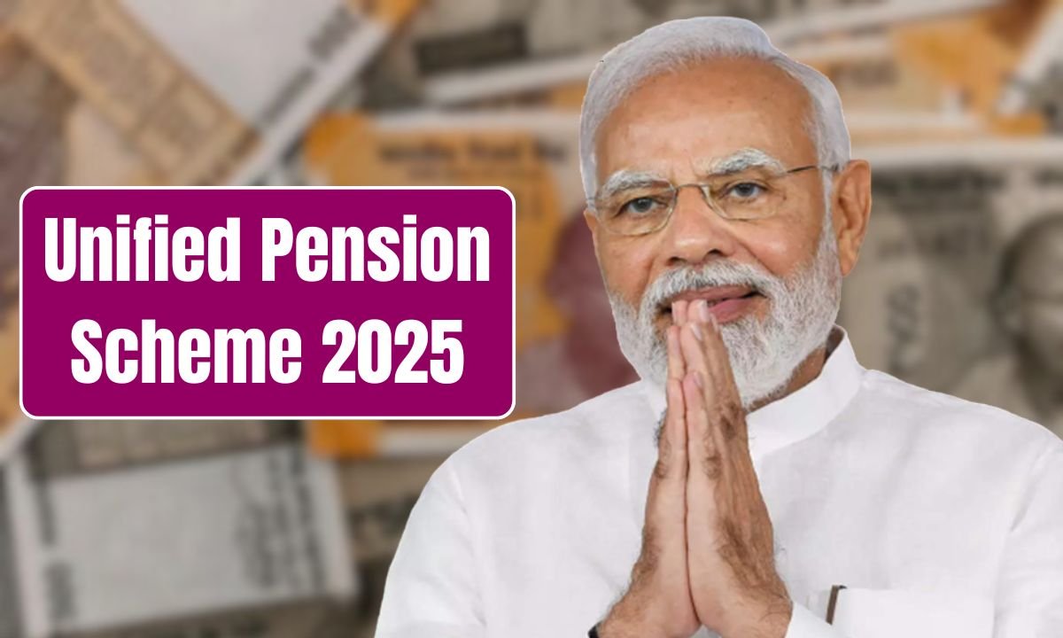 Unified Pension Scheme 2025