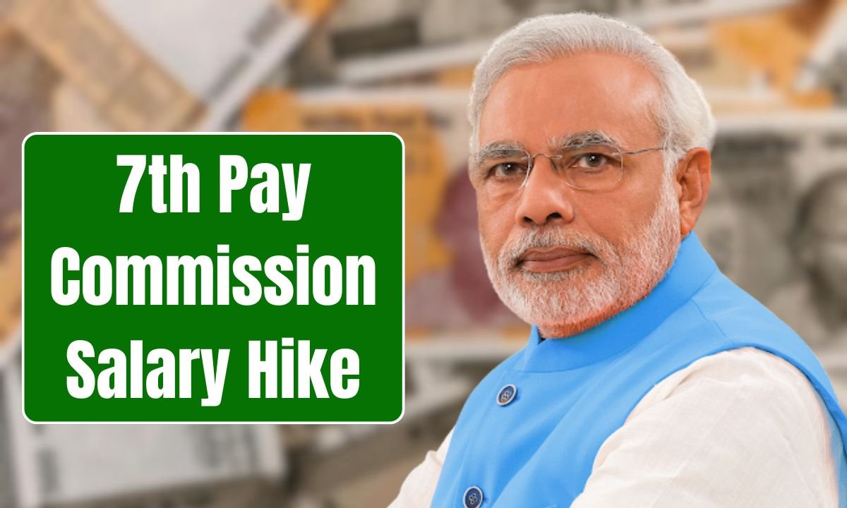 7th Pay Commission Salary Hike
