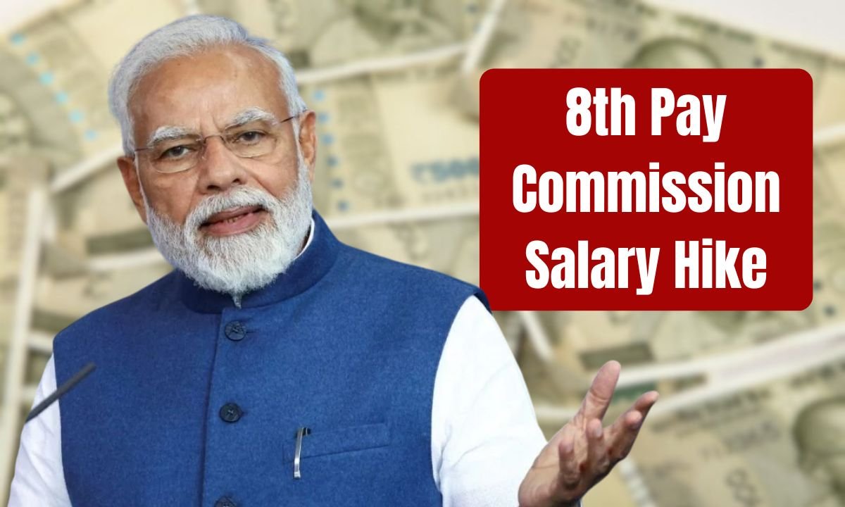 8th Pay Commission Salary Hike